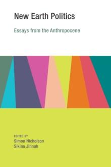 New Earth Politics : Essays from the Anthropocene