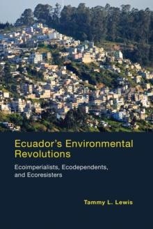 Ecuador's Environmental Revolutions