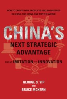 China's Next Strategic Advantage : From Imitation to Innovation