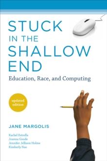 Stuck in the Shallow End : Education, Race, and Computing