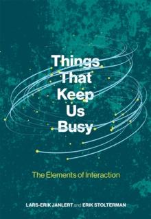 Things That Keep Us Busy : The Elements of Interaction