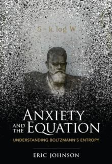 Anxiety and the Equation : Understanding Boltzmann's Entropy