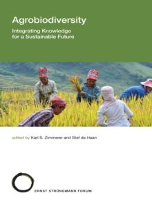 Agrobiodiversity : Integrating Knowledge for a Sustainable Future