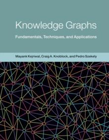 Knowledge Graphs : Fundamentals, Techniques, and Applications