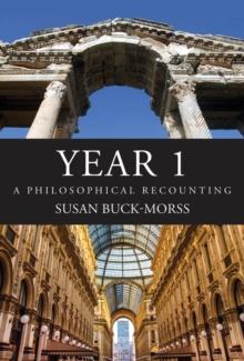 YEAR 1 : A Philosophical Recounting