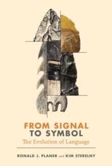 From Signal to Symbol : The Evolution of Language