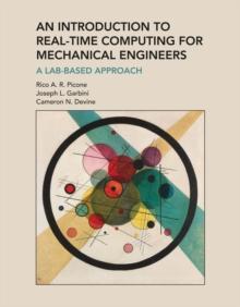 An Introduction to Real-Time Computing for Mechanical Engineers : A Lab-Based Approach