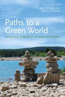 Paths to a Green World : The Political Economy of the Global Environment