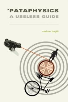 'Pataphysics : A Useless Guide