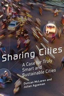 Sharing Cities : A Case for Truly Smart and Sustainable Cities