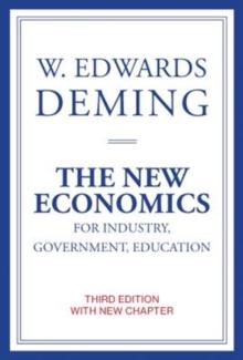 The New Economics for Industry, Government, Education