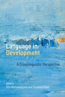 Language in Development : A Crosslinguistic Perspective