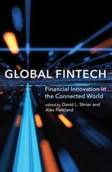 Global Fintech : Financial Innovation in the Connected World