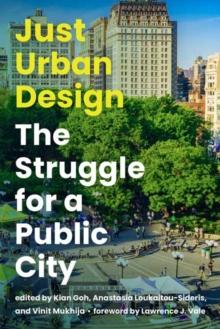 Just Urban Design : The Struggle for a Public City