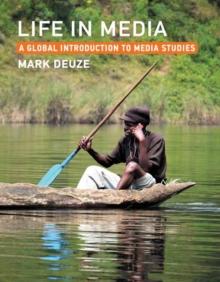 Life in Media : A Global Introduction to Media Studies