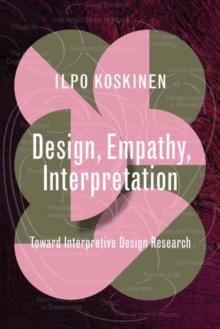 Design, Empathy, Interpretation : Toward Interpretive Design Research