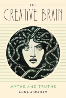 The Creative Brain : Myths and Truths