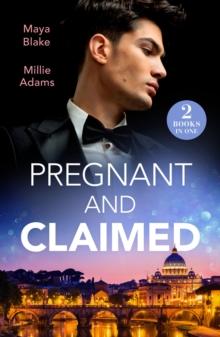 Pregnant And Claimed : Greek Pregnancy Clause (A Diamond in the Rough) / Her Impossible Boss's Baby