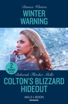 Winter Warning / Colton's Blizzard Hideout : Winter Warning (Big Sky Search and Rescue) / Colton's Blizzard Hideout (the Coltons of Owl Creek)