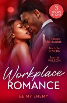 Workplace Romance: Be My Enemy : Her Twin Baby Secret / Rules in Deceit / Tempted by the Hot Highland DOC