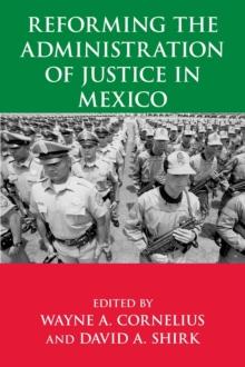 Reforming the Administration of Justice in Mexico