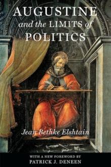 Augustine and the Limits of Politics