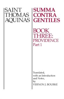 Summa Contra Gentiles : Book 3: Providence, Part I