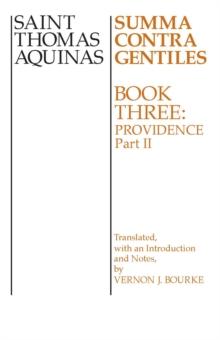 Summa Contra Gentiles : Book 3: Providence, Part II