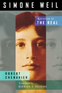 Simone Weil : Attention to the Real