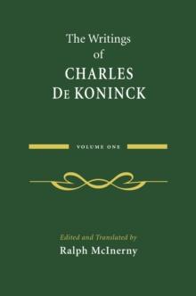 The Writings of Charles De Koninck : Volume 1