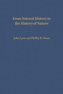 From Natural History to the History of Nature : Readings from Buffon and His Critics