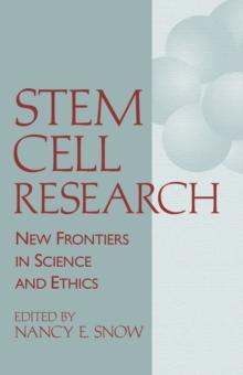 Stem Cell Research : New Frontiers in Science and Ethics