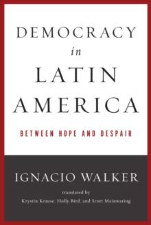 Democracy in Latin America : Between Hope and Despair