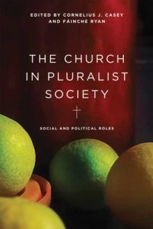 The Church in Pluralist Society : Social and Political Roles