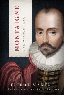 Montaigne : Life without Law