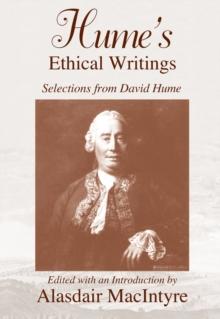 Hume's Ethical Writings : Selections from David Hume