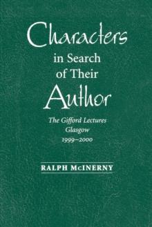 Characters in Search of Their Author : The Gifford Lectures, 1999-2000