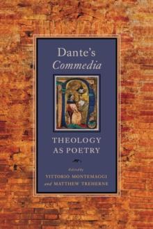 Dante's Commedia : Theology as Poetry