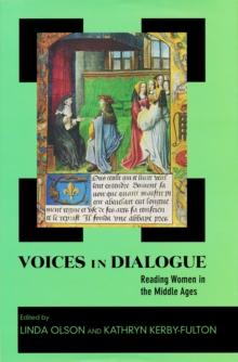 Voices in Dialogue : Reading Women in the Middle Ages