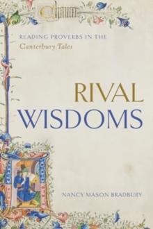 Rival Wisdoms : Reading Proverbs in the Canterbury Tales