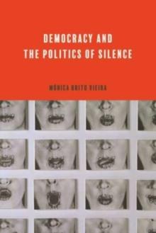 Democracy and the Politics of Silence