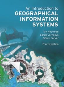 Introduction to Geographical Information Systems, An