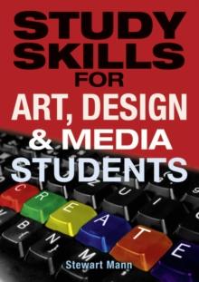 Study Skills for Art, Design and Media Students