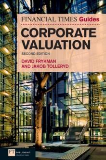 Financial Times Guide to Corporate Valuation, The