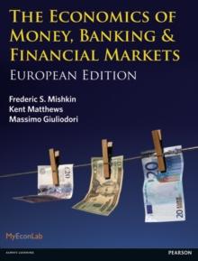 The Economics of Money, Banking and Financial Markets : European edition