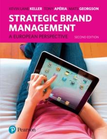 Strategic Brand Management : A European Perspective