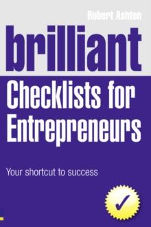 Brilliant Checklists for Entrepreneurs : Your Shortcut to Success