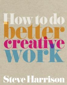 How to do better creative work ebook