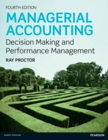 Managerial Accounting : Decision Making And Performance Improvement