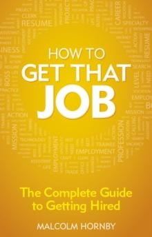 How to get that job 4e PDF eBook : The complete guide to getting hired